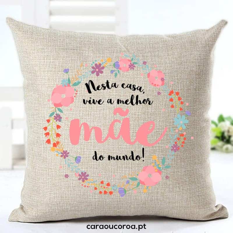 Almofada de Linho "Nesta Casa Vive a Melhor Mãe do Mundo" - caraoucoroa.pt