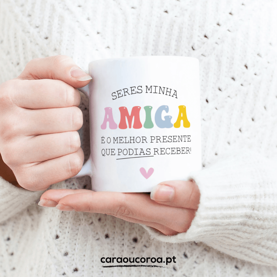 Caneca "Amiga Presente" - caraoucoroa.pt