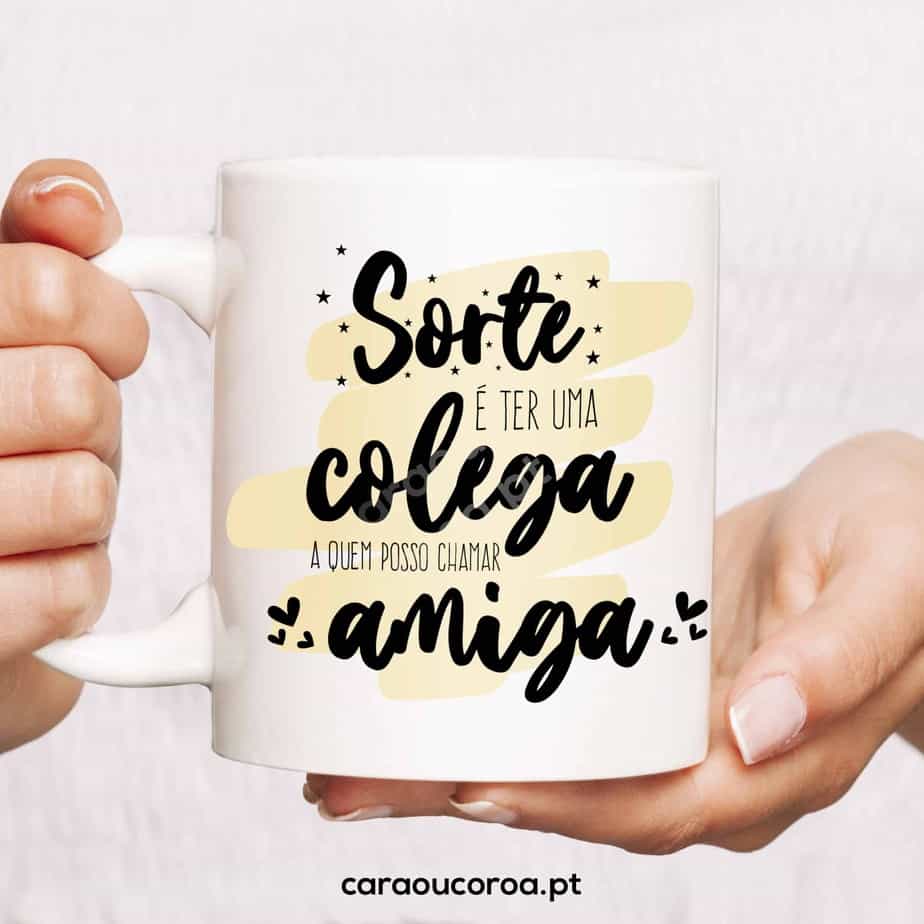 Caneca "Colega e Amiga" - caraoucoroa.pt