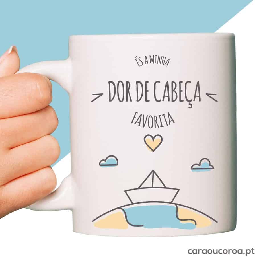 Caneca "És a Minha Dor de Cabeça Favorita" - caraoucoroa.pt