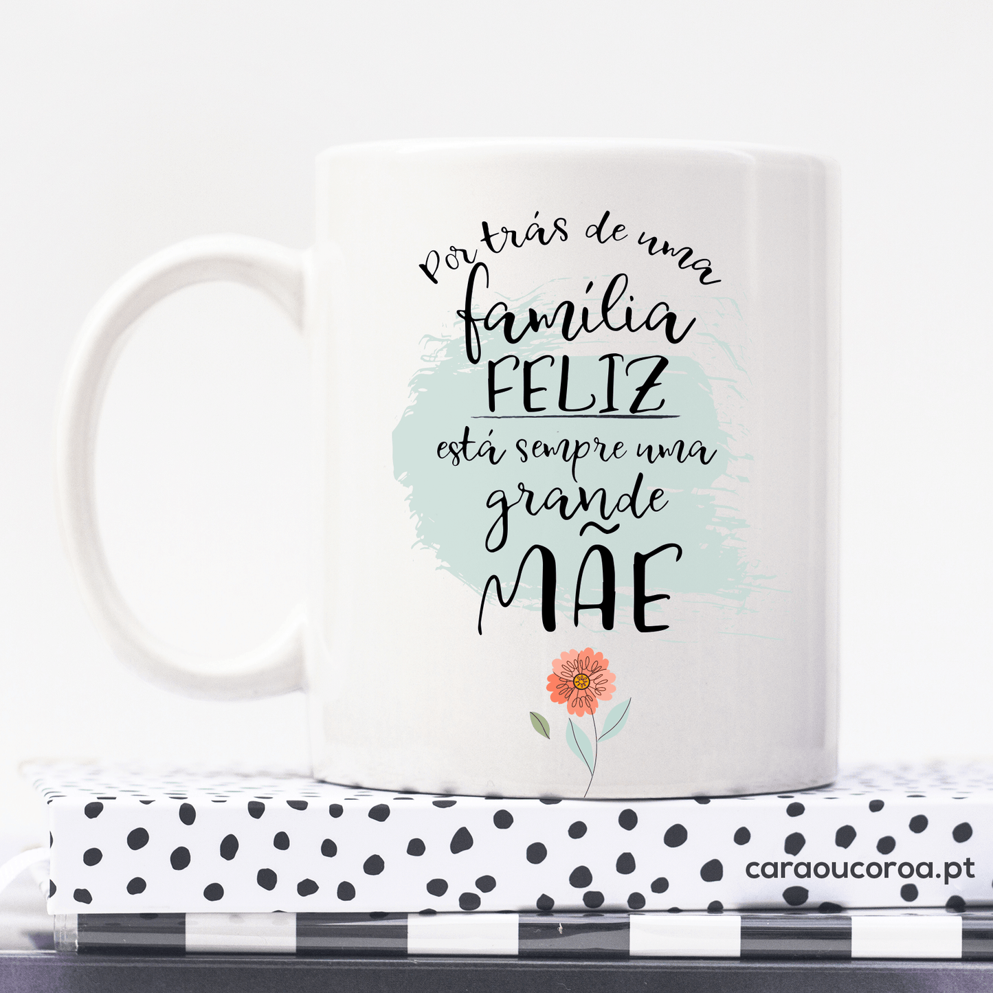 Caneca "Família Feliz, Grande Mãe" - caraoucoroa.pt