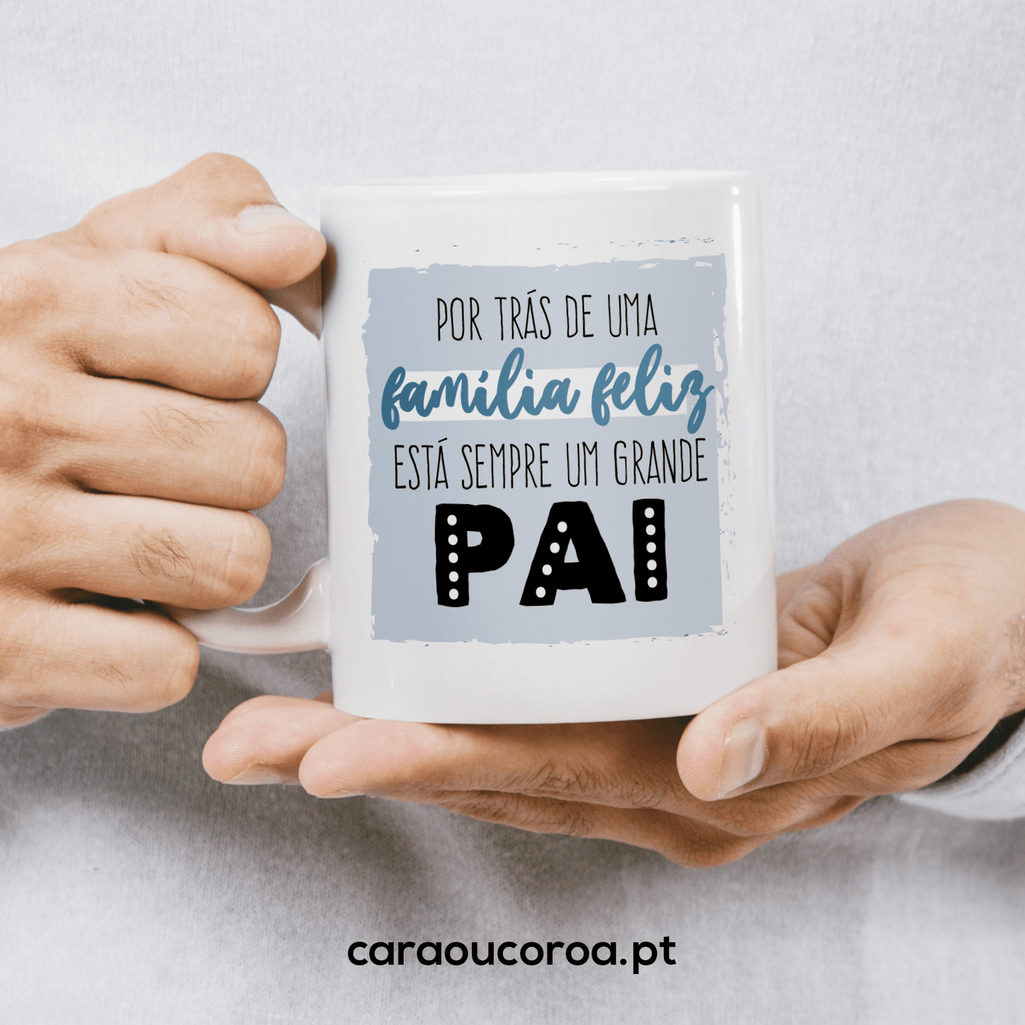 Caneca "Família Feliz, Grande Pai" - caraoucoroa.pt