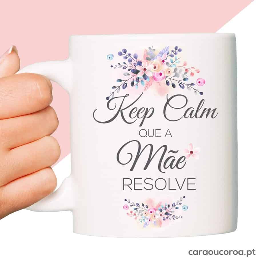 Caneca "Keep Calm, A Mãe Resolve” - caraoucoroa.pt