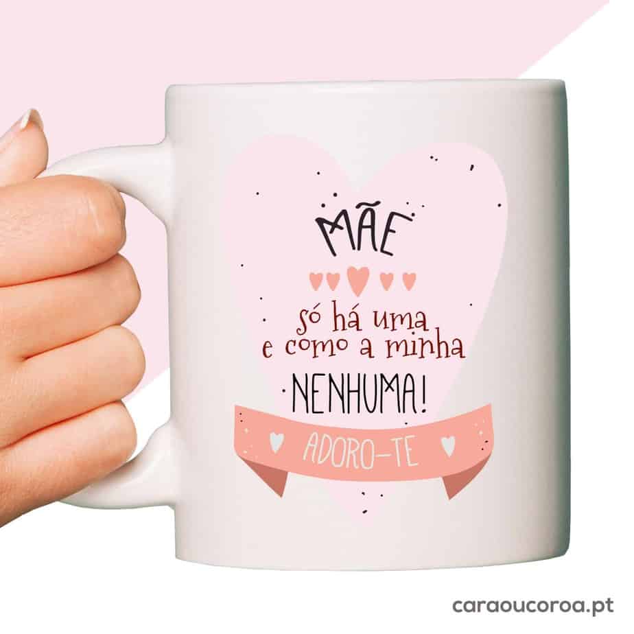 Caneca "Mãe Só Há Uma" - caraoucoroa.pt