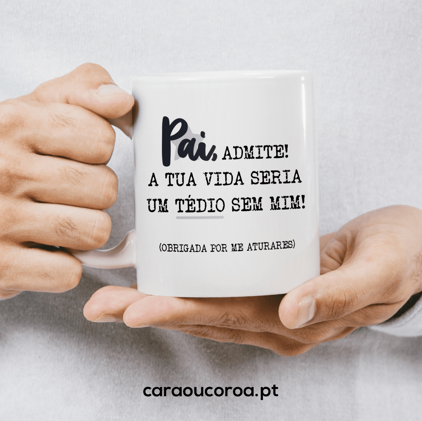 Caneca "Pai, Admite!" - caraoucoroa.pt