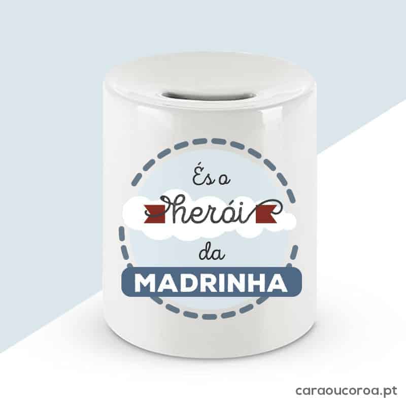 Mealheiro "És o Herói da Madrinha" - caraoucoroa.pt