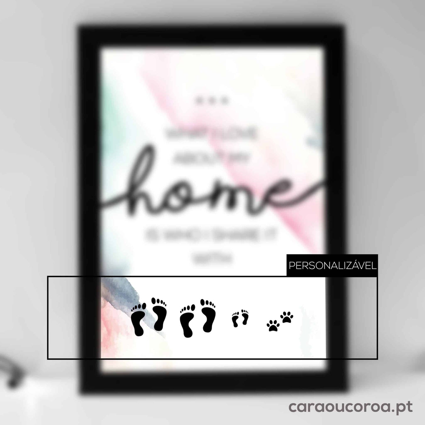 Quadro "What I Love About My Home" - caraoucoroa.pt