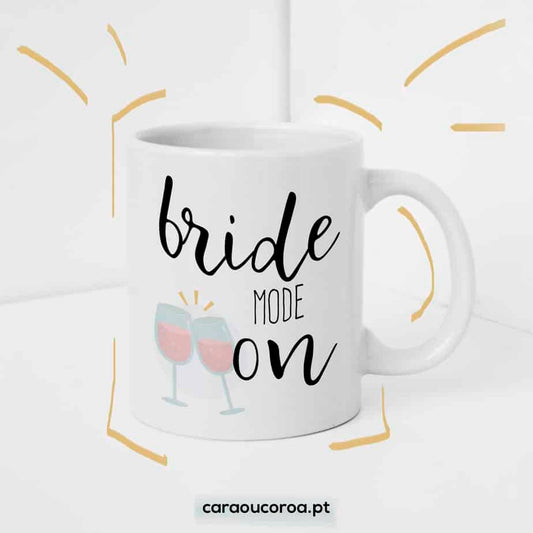 Caneca "Bride Mode On" - caraoucoroa.pt