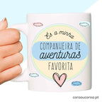 Caneca "Companheira de Aventuras" - caraoucoroa.pt