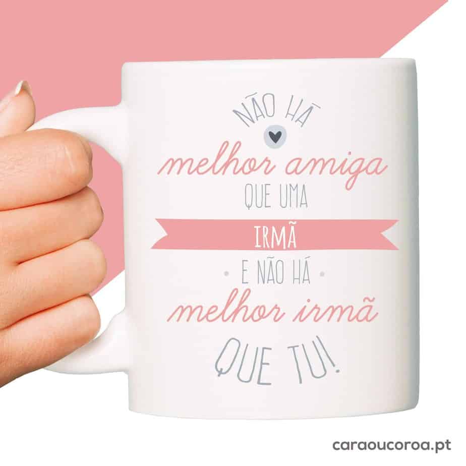 Caneca "Irmã e Melhor Amiga" - caraoucoroa.pt