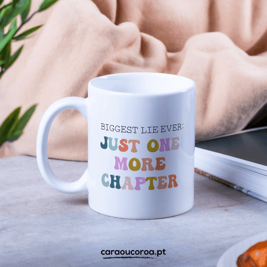 Caneca "Just one more chapter" (EN) - caraoucoroa.pt