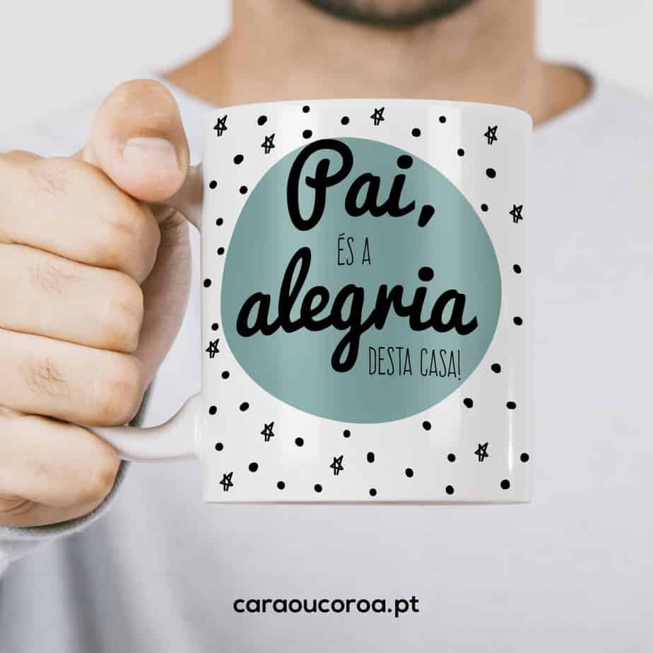 Caneca "Pai, Alegria da Casa" - caraoucoroa.pt