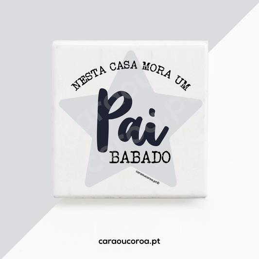 Íman "Pai Babado" - caraoucoroa.pt