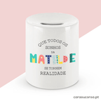 Mealheiro "Sonhos" com Nome - caraoucoroa.pt